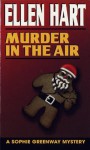 Murder in the Air (Sophie Greenway Mystery) - Ellen Hart