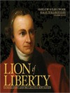 Lion of Liberty: Patrick Henry and the Call to a New Nation (MP3 Book) - Harlow Giles Unger, William Hughes