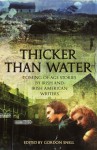 Thicker Than Water: Coming-of-Age Stories by Irish & Irish American Writers - Gordon Snell