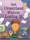 Get Organized Without Losing It (Laugh & Learn (Free Spirit Publishing)) - Janet Fox