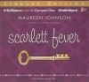 Scarlett Fever - Maureen Johnson