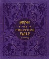 Harry Potter: The Creature Vault: The Creatures and Plants of the Harry Potter Films - Jody Revenson