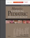 Hurwitz Clinical Pediatric Dermatology: A Textbook of Skin Disorders of Childhood and Adolescence - Expert Consult - Amy S. Paller, Anthony J. Mancini