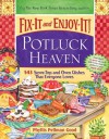 Fix-It and Enjoy-It Potluck Heaven: 543 Stove-Top Oven Dishes That Everyone Loves - Phyllis Pellman Good