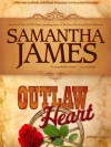 Outlaw Heart - Samantha James