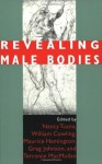 Revealing Male Bodies - Nancy Tuana, William Cowling, Maurice Hamington, Greg Johnson