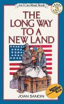 The Long Way to a New Land - Joan Sandin