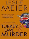 Turkey Day Murder - Leslie Meier