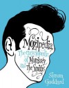 Mozipedia: The Encyclopaedia of Morrissey and the Smiths - Simon Goddard