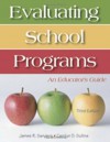 Evaluating School Programs: An Educator's Guide - James R. Sanders