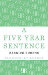 A Five Year Sentence - Bernice Rubens