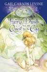 Fairy Dust And The Quest For The Egg (Disney Fairies) - Gail Carson Levine