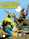Tex n. 254: La scogliera dell'orrore - Guido Nolitta, Guglielmo Letteri, Fernando Fusco, Aurelio Galleppini