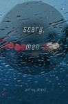 Scary, Man - Jeffrey Hickey