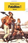 Fatalitas! - Gaston Leroux