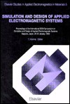 Simulation and Design of Applied Electromagnetic Systems: Proceedings of the International Isem Symposium on Simulation and Design of Applied Electrom - Toshihisa Honma