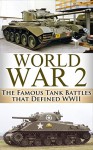 World War 2 Tank Battles: The Famous Tank Battles that Defined WWII (World War 2, World War II, WWII, Unbroken, Tank Battles, A Higher Call, Holocaust, ... Harbour, Tank Wars, Famous battles Book 1) - Ryan Jenkins, World War 2, World War II, Tank Battles, Monuments Men, Higher Call, Tank Wars