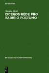 Ciceros Rede Pro Rabirio Postumo: Einleitung Und Kommentar - Claudia Klodt