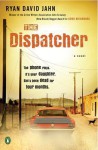 The Dispatcher - Ryan David Jahn