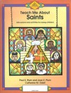 Teach Me About Saints: Discussions And Activities For Young Children (I Am Special) - Paul S. Plum, Catherine M. Odell, Joan E. Plum