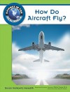 How Do Aircraft Fly? (Science In The Real World) - Susan Meredith