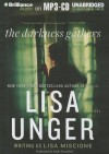 The Darkness Gathers - Lisa Unger