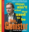 Things Ain't What They Used to Be - Philip Glenister, Philip Genister