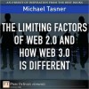 The Limiting Factors of Web 2.0 and How Web 3.0 Is Different - Michael Tasner