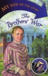 The Brothers' War (My Side Of The Story) - Patricia Hermes