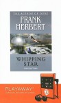 Whipping Star - Scott Brick, Frank Herbert