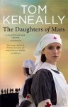 The Daughters Of Mars - Thomas Keneally, Tom Keneally