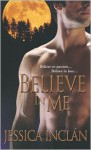 Believe In Me - Jessica Barksdale Inclan