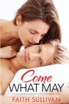 Come What May - Faith Sullivan