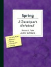 Spring: A Developer's Notebook - Bruce Tate, Justin Gethland, Justin Gehtland