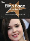 The Ellen Page Handbook - Everything You Need to Know about Ellen Page - Emily Smith