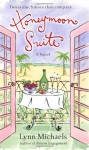 Honeymoon Suite: A Novel - Lynn Michaels