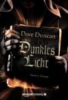 Dunkles Licht: Fantasy Roman (German Edition) - Dave Duncan, Alfons Winkelmann