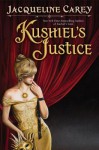 Kushiel's Justice (Imriel's Trilogy, #2) - Jacqueline Carey