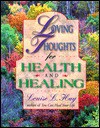 Loving Thoughts For Health And Healing/183 - Louise L. Hay