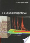 3-D Seismic Interpretation - Mike Bacon, A. Ronald Masters, Rob SIMM