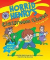 Horrid Henry's Classroom Chaos: Bk. 11 (Horrid Henry Activity Book) - Francesca Simon, Tony Ross