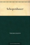 Schopenhauer (Portuguese Edition) - Thomas Mann, UTL