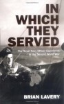 In Which They Served: The Royal Navy Officer Experience in the Second World War - Brian Lavery