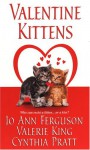 Valentine Kittens (Zebra Regency Romance) - Jo Ann Ferguson, Valerie King, Cynthia Bailey Pratt