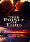 The Prince of Tides - Pangeran Pasang Laut - Pat Conroy, Ade Dina