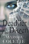 Deadlier by the Dozen - Marcia Colette