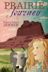 Prairie Journey - Frances Bonney Jenner