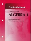 McDougal Littell High School Math: Practice Workbook Algebra 1 Student edition - MCDOUGAL LITTEL