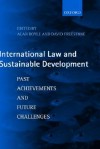 International Law and Sustainable Development - Past Achievements and Future Challenges - Alan Boyle