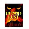 Blood Lust - J.E. Gurley